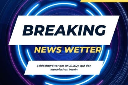 Unwetterwarnung - Kanarischen Inseln
