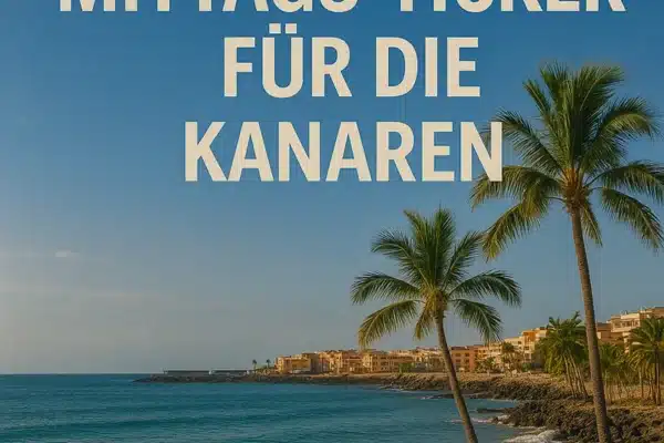 Mittags Ticker Kanaren